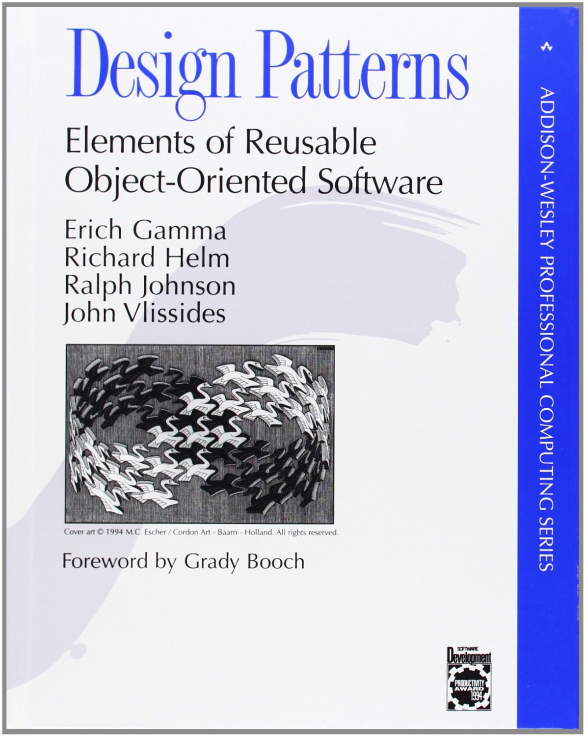 Design Patterns, by Gamma, Helm, Johnson and Vlissides